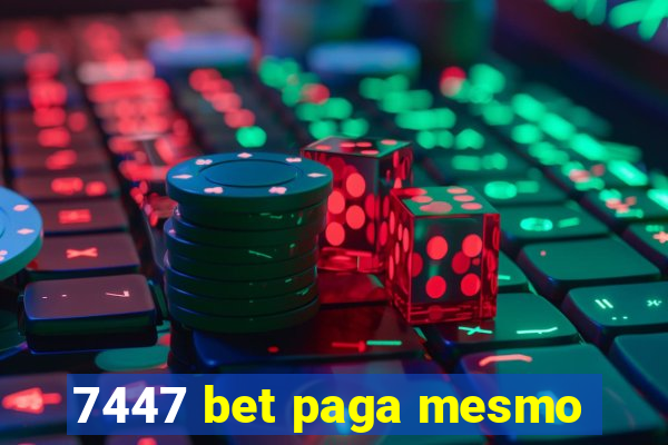 7447 bet paga mesmo